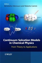 Roberto Cammi, B Mennucci, Benedetta Mennucci, Benedetta (University of Pisa Mennucci, Benedetta Cammi Mennucci, MENNUCCI BENEDETTA CAMMI ROBERTO... - CONTINUUM SOLVATION MODELS IN CHEM