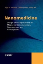 Jose Abraham, LinFen Chen, LinFeng Chen, Lin-Feng Chen, LinFeng (Linfeng) Chen, Vijay Varadan... - Nanomedicine