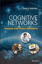 Qusay Mahmoud, Qusay H. Mahmoud, Qusa Mahmoud, Qusay Mahmoud, Qusay H. Mahmoud - Cognitive Networks