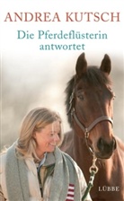 Andrea Kutsch - Die Pferdeflüsterin antwortet