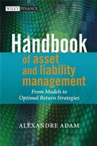 Alexandre Adam, Adam Alexandre - Handbook of Asset and Liability Management