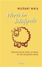 Michael Mary - Werte im Schafspelz