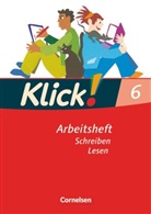 Susann Bielert, Susanne Bielert, Catherine Jaulgey, Dagmar Maurer, Gabriele Klaßmann, Heike Huck... - Klick! Deutsch, Ausgabe Westliche Bundesländer: Klick! Deutsch - Ausgabe 2007 - 6. Schuljahr