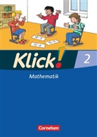 Almut Strakerjahn, Silk Burkhart, Silke Burkhart, Silke u a Burkhart, Stefa Echtermeyer, Stefan Echtermeyer... - Klick! Mathematik, Ausgabe Westliche Bundesländer - 2: Klick! Mathematik - Unterstufe, Förderschule - Lehrwerk für Lernende mit Förderbedarf - 2. Schuljahr
