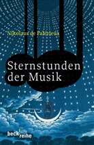 Nicolaus de Palezieux, Nikolaus de Palezieux, Nikolaus de Palézieux - Sternstunden der Musik