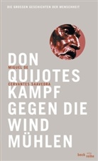 Miguel de Cervantes, Miquel De Cervantes, CERVANTES SAAVEDRA, Miguel de Cervantes Saavedra, Gauger, Hans-Martin Gauger... - Don Quijotes Kampf gegen die Windmühlen