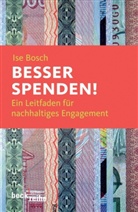 Elisabeth Bosch, Ise Bosch - Besser spenden