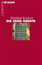 Matthias Köckert - Die Zehn Gebote
