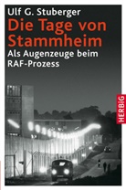 Ulf G Stuberger, Ulf G. Stuberger - Die Tage von Stammheim