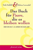 Nick Duffel, Nic Duffell, Nick Duffell, Helena Loevendal, Helena Løvendal - Das Buch für Paare, die es bleiben wollen