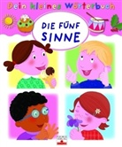 Emilie Beaumont, Catherine Ferrier - Dein kleines Wörterbuch: Die fünf Sinne