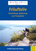Dieter Lagerstrøm, Gunnar Liedtke, Diete Lagerström, Dieter Lagerström, Liedke, Liedke... - Friluftsliv