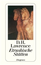 D H Lawrence, D.H Lawrence, D.H. Lawrence, David H. Lawrence, David Herbert Lawrence - Etruskische Stätten