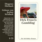 Dick Francis, Jochen Striebeck - Gambling, 6 Audio-CD (Hörbuch)