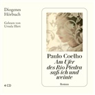 Paulo Coelho, Ursula Illert - Am Ufer des Rio Piedra saß ich und weinte, 4 Audio-CD (Audio book)