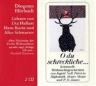 Highsmit, Nol, Ingrid Noll, Slesar u a, Uta Hallant, Hans Korte... - O du schreckliche!, 2 Audio-CDs (Hörbuch)