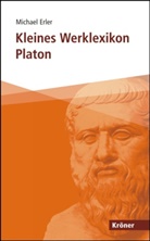Michael Erler - Kleines Werklexikon Platon