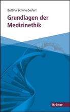Schöne-Seifert, Bettina Schöne-Seifert - Grundlagen der Medizinethik