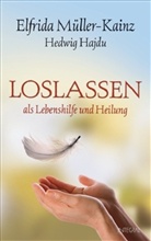 Hedwig Hajdu, Elfrida Müller-Kainz - Loslassen