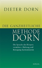 Dieter Dorn - Die ganzheitliche Methode Dorn
