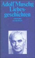 Adolf Muschg - Liebesgeschichten