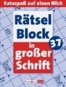 Rätselblock in grosser Schrift - Bd. 37: Rätselblock in grosser Schrift