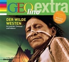 Martin Nusch, Martin Baltscheit, Wigald Boning, Tobias Brodowy, Tanja Geke, Irina Scholz... - Der Wilde Westen, 1 Audio-CD (Audio book)