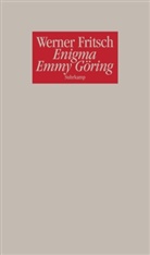 Werner Fritsch - Enigma Emmy Göring