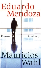 Eduardo Mendoza - Mauricios Wahl