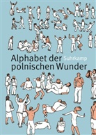Maciej Sienczyk, Stefani Peter, Stefanie Peter - Alphabet der polnischen Wunder