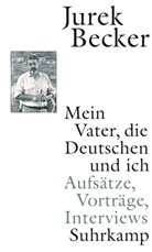 Jurek Becker, Christin Becker, Christine Becker - Mein Vater, die Deutschen und ich