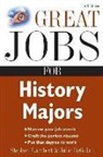 Julie Degalan, Stephen E. Lambert - Great Jobs for History Majors