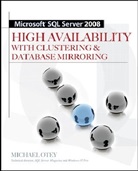 Michael Otey, Otey Michael - Microsoft SQL Server 2005 High Availability With Clustering &