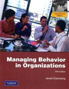 Jerald Greenberg - Managaning Behavior in Organizations