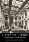 Henry Matthews, Henry C Matthews, Henry C. Matthews - Kirtland Cutter