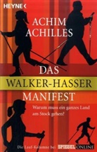 Achim Achilles - Das Walker-Hasser-Manifest