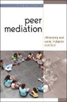 Hilary Cremin - Peer Mediation: Citizenship and Social Inclusion Revisited