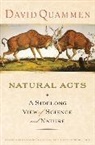 David Quammen - Natural acts