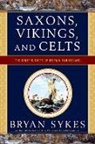 Brian Sykes, Bryan Sykes - Saxons, Vikings, and Celts