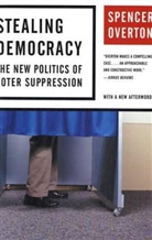 Spencer Overton - Stealing Democracy