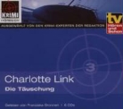 Charlotte Link, Franziska Bronnen - Die Täuschung, 6 Audio-CDs (Audio book)
