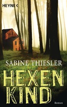 Sabine Thiesler - Hexenkind
