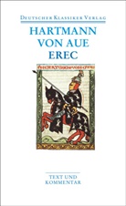 Hartmann Aue, Hartmann von Aue, Hartmann (Von Aue), Hartmann von Aue, Hartmann Hartmann von Aue, Hartmann Von Aue... - Erec