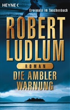 Robert Ludlum - Die Ambler-Warnung