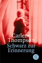 Carlene Thompson - Schwarz zur Erinnerung