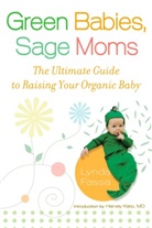 Lynda Fassa, Harvey Karp - Green Babies, Sage Moms
