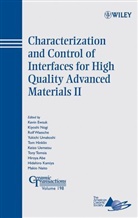 K Ewsuk, Kevin Ewsuk, Kevin (Sandia National Laboratories) Nogi Ewsuk, Kevin G. Ewsuk, Kevin Nogi Ewsuk, Hiroya Abe... - Characterization and Control of Interfaces for High Quality Advanced