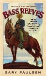 Gary Paulsen, Paulsen Gary - The Legend of Bass Reeves