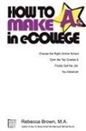 Rebecca Brown - How to Make as in Ecollege