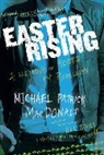 Michael Patrick MacDonald, MacDonald Michael Patrick MacDonald - Easter Rising